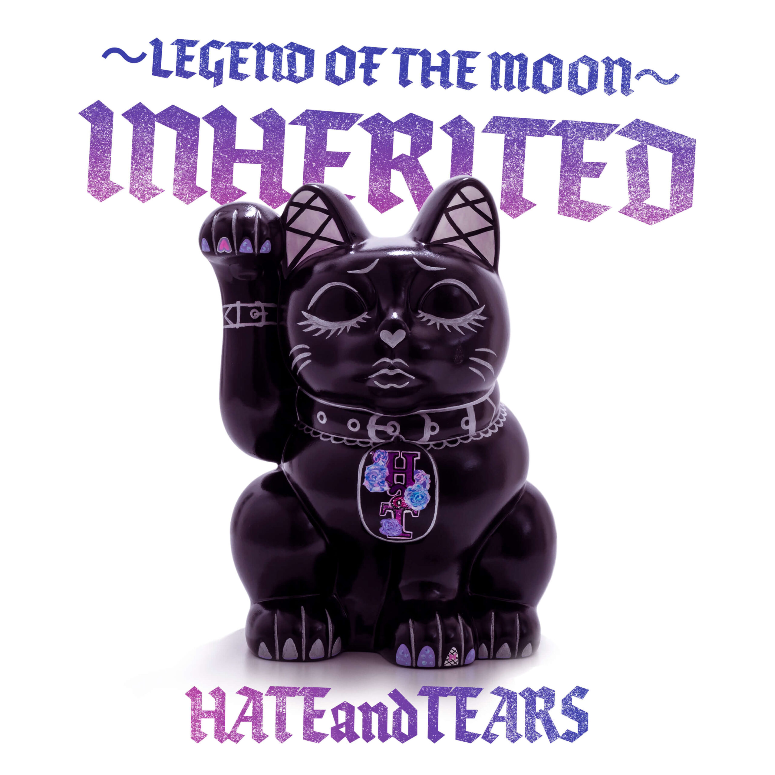 「INHERITED ~LEGEND OF THE MOON~」1月15日デジタルシングル RELEASE！！：HATE and TEARS